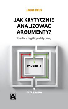 Jak krytycznie analizować argumenty