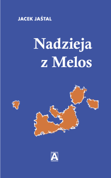 Nadzieja z Melos. Przyczynek do debaty nad pojęciem elpis